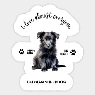 Belgian Sheepdog  i love almost everyone Sticker